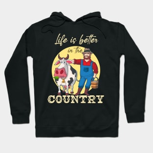 Life Is Better In Country Hoodie